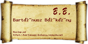 Bartánusz Bökény névjegykártya